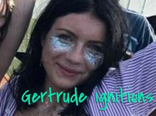 Gertrude_ignitions
