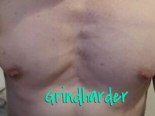 Grindharder