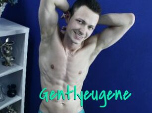 Gentlyeugene
