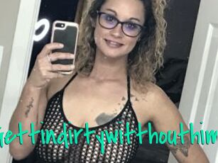 Gettindirtywitthouthim