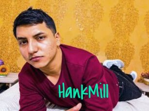 HankMill