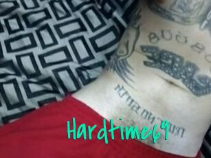 Hardtime69