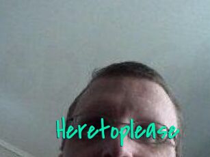 Heretoplease