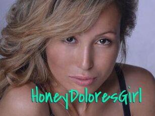HoneyDoloresGirl