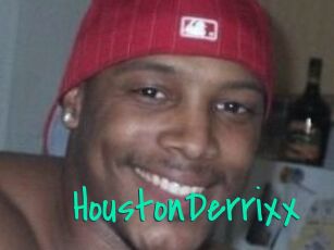 HoustonDerrixx