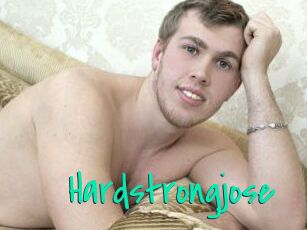 Hardstrongjose
