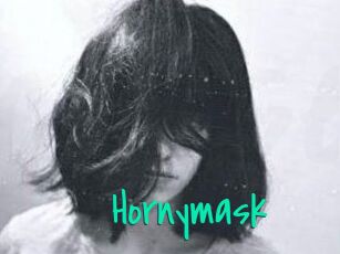 Hornymask