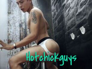 Hotchickguys