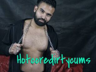 Hotcoredirtycums
