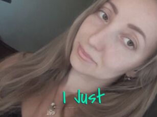 I_Just_