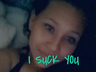 I_SUCK_YOU