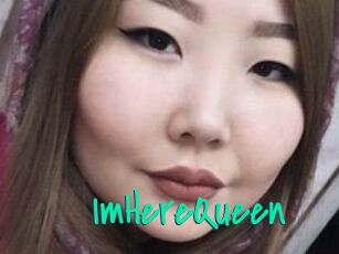 ImHereQueen