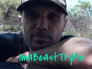 ImaBeastTryMe