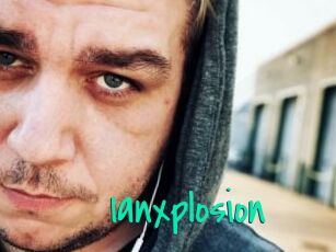 Ianxplosion