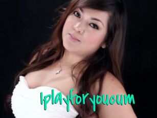 Iplayforyoucum