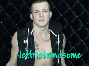 Jeffriehandsome
