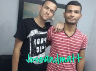 Joseandmatt
