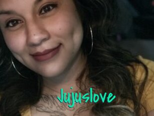 Jujuslove