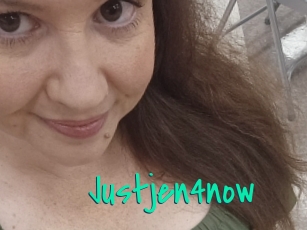Justjen4now