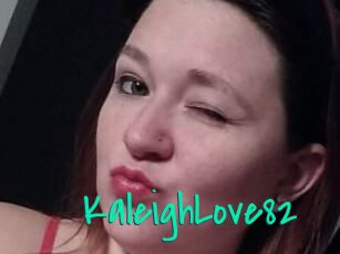 KaleighLove82