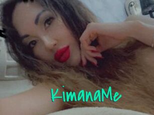 KimanaMe