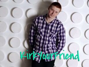 KirkYourFriend