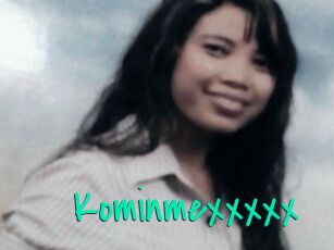 Kominmexxxxx