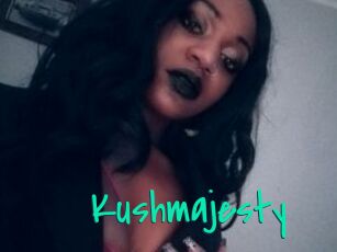 Kushmajesty