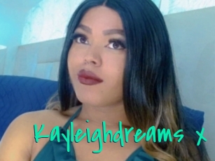 Kayleighdreams_x