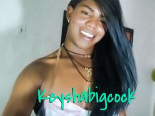 Keyshabigcock
