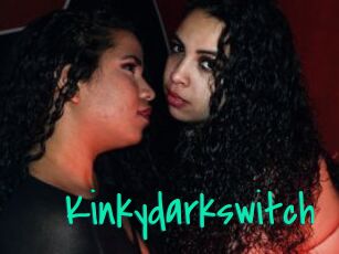 Kinkydarkswitch