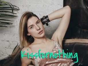 Kissfornothing