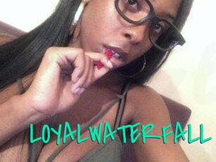 LOYALWATERFALL