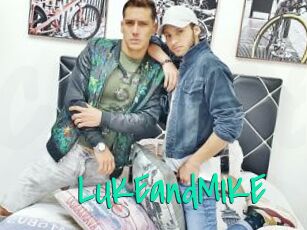 LUKEandMIKE