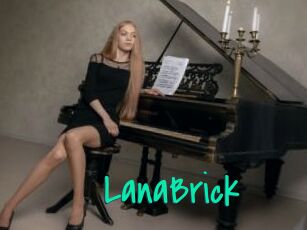 LanaBrick