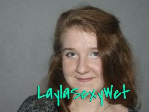 LaylaSexyWet