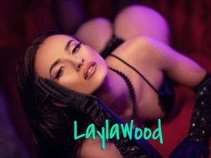 LaylaWood