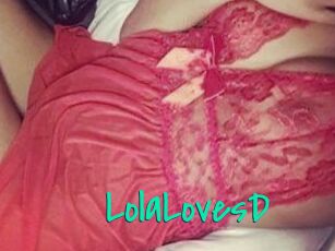 LolaLovesD