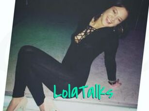 LolaTalks