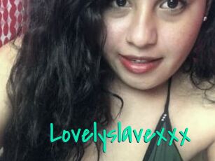 Lovelyslavexxx