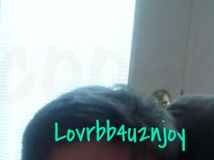 Lovrbb4u2njoy