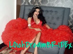 LOichDreamBRIDEx
