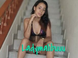 Ladymalibuuu