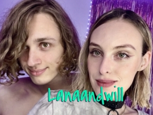 Lanaandwill