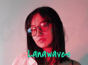 Lanawaves