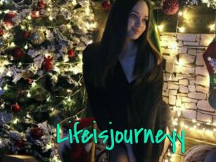 Lifeisjourneyy
