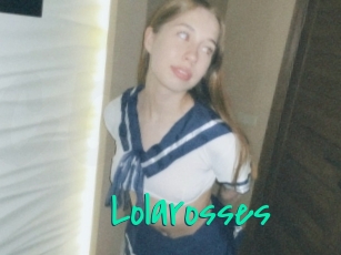Lolarosses