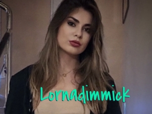 Lornadimmick