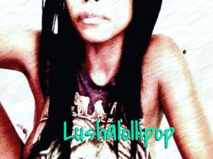Lushalollipop