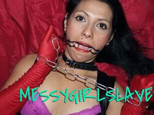 MESSYGIRLSLAVE